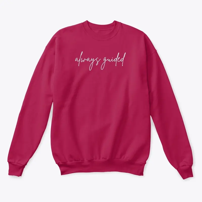 "Always Guided" Sweatshirt Bright Colors